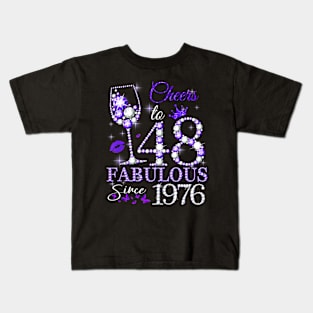 Womens Cheers To 48 Gifts 48Th Birthday Fabulous Since 1976 Kids T-Shirt